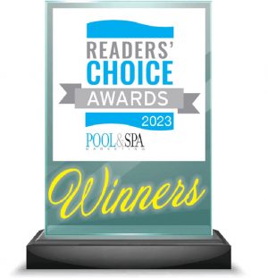 Pool & Spa Marketing’s 2024 Readers’ Choice Awards